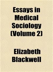 Essays in Medical Sociology (Volume 2),1152757512,9781152757516