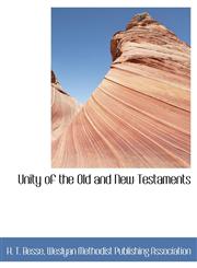 Unity of the Old and New Testaments,114036930X,9781140369301