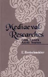 Medieval Researches From Eastern Asiatic Sources : Fragments Towards the Knowledge of the Geography and History of Central and Western Asia from the 13th to the 17th Century 2 Vols.,8121510031,9788121510035