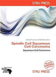 Spindle Cell Squamous Cell Carcinoma,6137947564,9786137947562