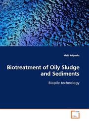 Biotreatment of Oily Sludge and Sediments,3639164032,9783639164039