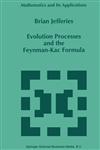 Evolution Processes and the Feynman-Kac Formula,079233843X,9780792338437