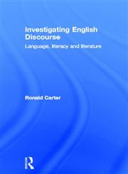 Investigating English Discourse Language, Literacy and Literature,041514065X,9780415140652