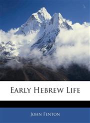 Early Hebrew Life,1145881394,9781145881396
