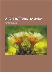 Architettura Italiana,1234558297,9781234558291