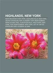 Highlands, New York Bear Mountain State Park, Highland Falls, New York, United States Military Academy, Fort Montgomery, Appalachian Trail,1233286439,9781233286430