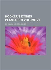 Hooker's Icones Plantarum Volume 21,1130012182,9781130012187