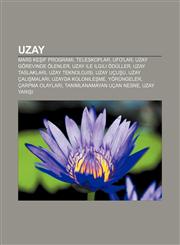 Uzay Mars Ke If Program, Teleskoplar, UFO'Lar, Uzay Gorevinde Olenler, Uzay Ile Ilgili Oduller, Uzay Taslaklar, Uzay Teknol,1233403931,9781233403936