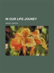 In Our Life-Jouney,1151087203,9781151087201