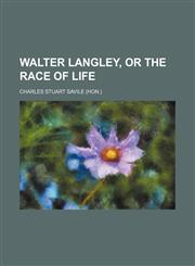 Walter Langley, or The race of life,1151383899,9781151383891