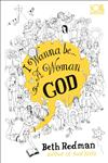 I Wanna be A Woman of God!,0340862262,9780340862261