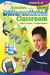 Activities for the Differentiated Classroom Science, Grades 6-8 1st Edition,1412953448,9781412953443