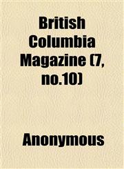 British Columbia Magazine (7, no.10),1152431129,9781152431126