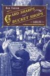 Card Sharps and Bucket Shops Gambling in Nineteenth-Century America,0415923573,9780415923576