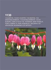 1130 1130 births, 1130 by country, 1130 deaths, 1130 disestablishments, 1130 establishments, 1130 in Europe, Conflicts in 1130, Thuringia,1157723241,9781157723240