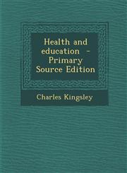 Health and Education - Primary Source Edition,1293751987,9781293751985