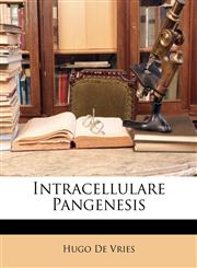 Intracellulare Pangenesis,1148803033,9781148803036