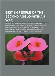 British people of the Second Anglo-Afghan War British military personnel of the Second Anglo-Afghan War, Frederick Roberts, 1st Earl Roberts,1157786898,9781157786894