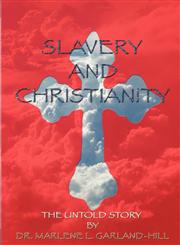 Slavery and Christianity the Untold Story,1615290060,9781615290062