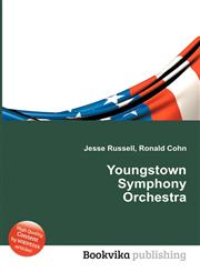 Youngstown Symphony Orchestra,551200476X,9785512004760