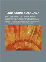Henry County, Alabama Abbeville, Alabama, Dothan, Alabama, Headland, Alabama, Newville, Alabama, Haleburg, Alabama,1156012201,9781156012208
