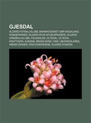 Gjesdal Ålgård Fotballklubb, Brannvesenet Sør-Rogaland, Kongeparken, Ålgård KFUK-KFUM-speidere, Ålgård Håndballklubb, Fidjadalen, Oltedal,1232781169,9781232781165