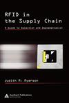 RFID in the Supply Chain A Guide to Selection and Implementation,0849330181,9780849330186