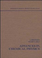 Advances in Chemical Physics, Vol. 89 1st Edition,0471051578,9780471051572