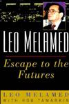 Leo Melamed Escape to the Futures 1st Edition,0471112151,9780471112150