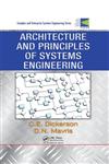 Architecture and Principles of Systems Engineering,1420072536,9781420072532