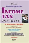 Bharat's Systematic Approach to Income Tax, Service Tax & VAT As Applicable for Assessment Year 2010-2011 24th Edition,8177336347,9788177336344