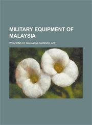 Military Equipment of Malaysia Active Corvettes of Malaysia, Active Frigates of Malaysia, Active Naval Ships of Malaysia,1155951980,9781155951980