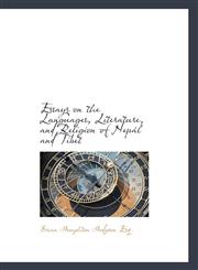 Essays on the Languages, Literature, and Religion of Nepál and Tibet,1115712578,9781115712576