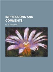 Impressions and Comments,1153630176,9781153630177