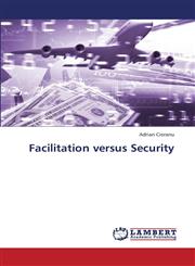 Facilitation Versus Security,3659442356,9783659442353