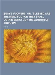 Susy's Flowers,1230239928,9781230239927