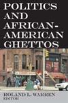 Politics and African-American Ghettos,0202362124,9780202362120