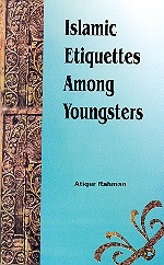 Islamic Etiquettes Among Youngsters,8174353275,9788174353276