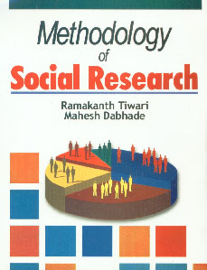 Methodology of Social Research,813110141X,9788131101414