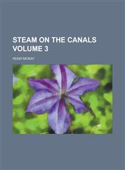 Steam on the Canals Volume 3,1234115387,9781234115388
