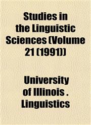Studies in the Linguistic Sciences (Volume 21 (1991)),115355951X,9781153559515