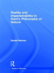Reality and Impenetrability in Kant's Philosophy of Nature,0815340540,9780815340546