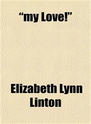 "my Love!",1150576812,9781150576812