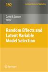 Random Effect and Latent Variable Model Selection,0387767207,9780387767208