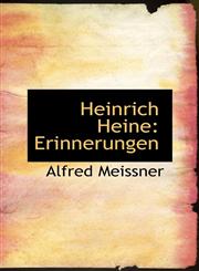 Heinrich Heine Erinnerungen,1113035137,9781113035134