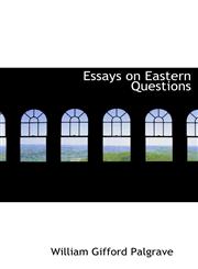 Essays on Eastern Questions,111637322X,9781116373226