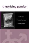 Theorizing Gender An Introduction,0745619436,9780745619439