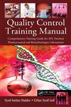 Quality Control Training Manual Comprehensive Training Guide for API, Finished Pharmaceutical and Biotechnologies Laboratories,1439849943,9781439849941