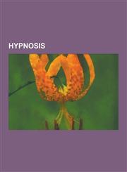 Hypnosis Unconscious Mind, Hypnotherapy, Franz Mesmer, Cold Reading, Milton H. Erickson, Suggestibility, the Cabinet of Dr. Cal,1230573518,9781230573519