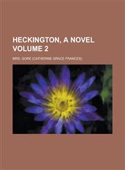 Heckington, a Novel Volume 2,1234088754,9781234088750